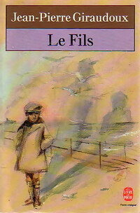 Livrenpoche : Le fils - Jean-Pierre Giraudoux - Livre