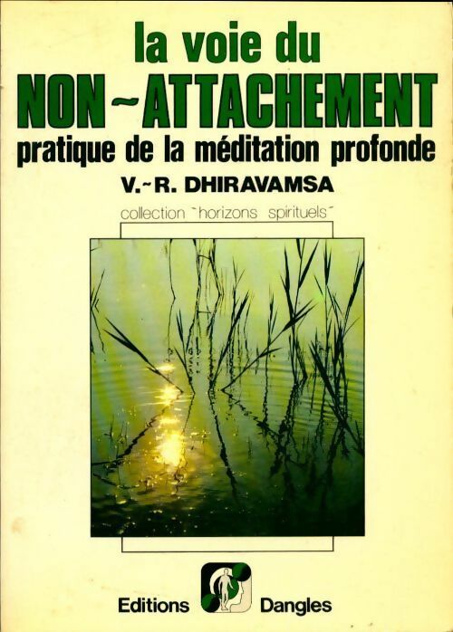 Livrenpoche : La voie du non-attachement - V.-R. Dhiravamsa - Livre