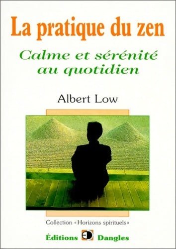 Livrenpoche : La pratique du zen - Albert Low - Livre