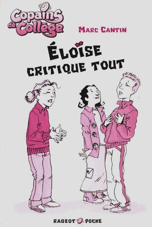 Livrenpoche : Eloïse critique tout - Marc Cantin - Livre