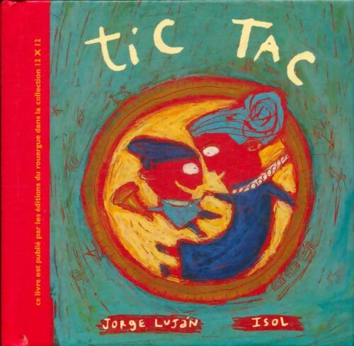 Livrenpoche : Tic-tac - Jorge Elias Lujan - Livre