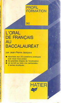Livrenpoche : L'oral de français au bac - Jean-Pierre Jacques - Livre