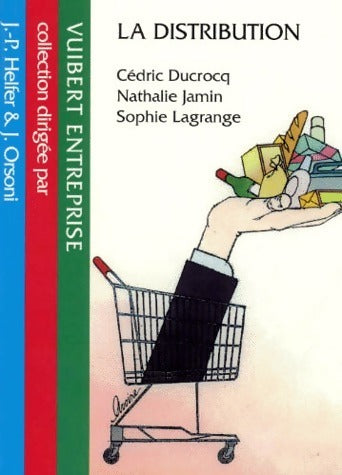 Livrenpoche : La distribution - Cédric Ducrocq, Nathalie Jamin, Sophie Lagrange - Livre
