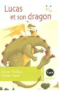 Livrenpoche : Lucas et son dragon - Juliette Vallery - Livre