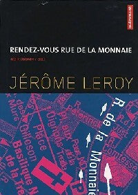 Livrenpoche : Rendez-vous rue de la Monnaie - Stéphanie Léonard, Jérôme Léroy - Livre