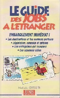 Livrenpoche : Le guide des jobs à l'étranger - Nathalie Gressier - Livre
