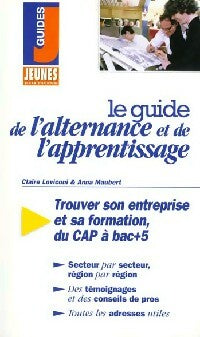 Livrenpoche : Le guide de l'alternance et de l'apprentissage - Claire Loviconi, Anna Maubert - Livre