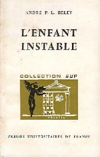 Livrenpoche : L'enfant instable - André-P.-L. Beley - Livre