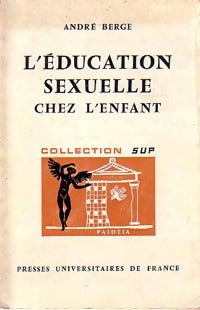 Livrenpoche : L'éducation sexuelle chez l'enfant - André Berge - Livre