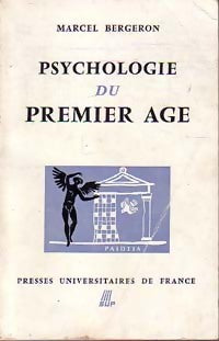 Livrenpoche : Psychologie du premier âge - Marcel Bergeron - Livre