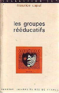 Livrenpoche : Les groupes rééducatifs - Maurice Capul - Livre