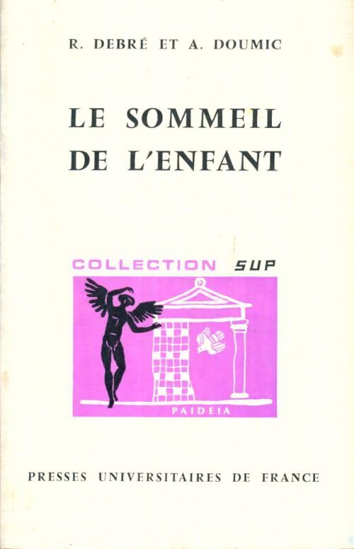 Livrenpoche : Le sommeil de l'enfant - Robert Debré, Alice Doumic - Livre
