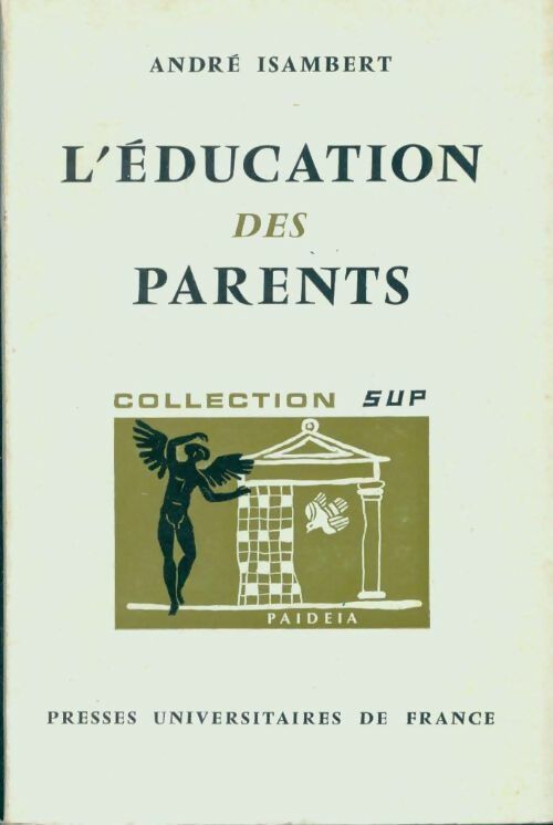 Livrenpoche : L'éducation des parents - André Isambert - Livre