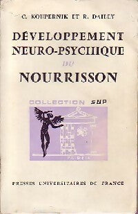 Livrenpoche : Développement neuro-psychique du nourrisson - Cyrille Koupernik, Robert Dailly - Livre