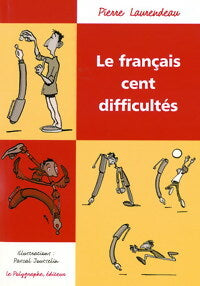 Livrenpoche : Le français. Cent difficultés - Pierre Laurendeau - Livre