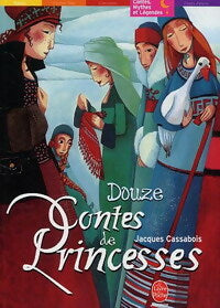 Livrenpoche : Douze contes de princesses - Jacques Cassabois - Livre