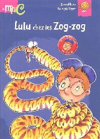 Livrenpoche : Lulu chez les Zog-Zog - Daniel Beau - Livre