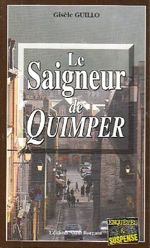 Le saigneur de quimper - Gisèle Guillo - Livre