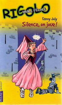 Rigolo Tome XXVIII : Drôle d'école Tome V : Silence, on joue ! - Fanny Joly -  Pocket jeunesse - Livre