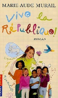 Livrenpoche : Vive la république ! - Marie-Aude Murail - Livre