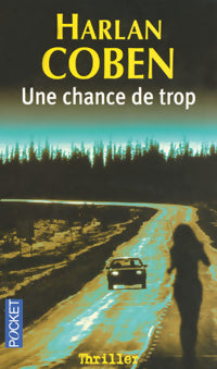 Livrenpoche : Une chance de trop - Harlan Coben - Livre