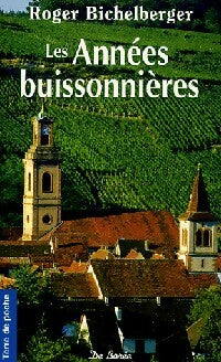 Livrenpoche : Les années buissonnières - Roger Bichelberger - Livre