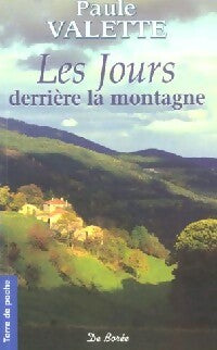 Livrenpoche : Les jours derrière la montagne - Paule Valette - Livre