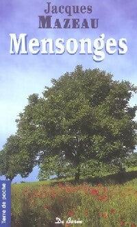 Livrenpoche : Mensonges - Jacques Mazeau - Livre