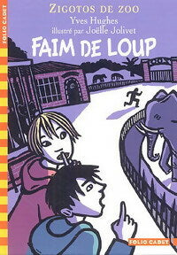 Livrenpoche : Zigotos de zoo Tome I : Faim de loup - Yves Hughes - Livre