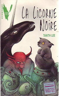 Livrenpoche : La licorne noire - Tanith Lee - Livre