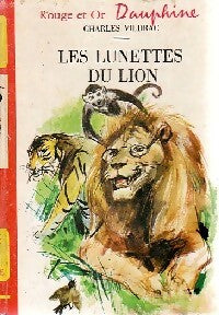 Les lunettes du lion / La famille moineau - Charles Vildrac - Livre
