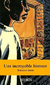 Livrenpoche : Une incroyable histoire - William Irish - Livre