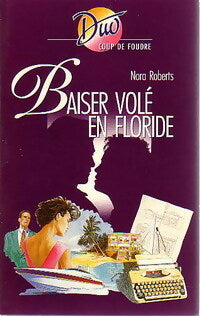 Livrenpoche : Baiser volé en Floride - Nora Roberts - Livre
