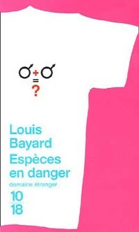 Livrenpoche : Espèces en danger - Louis Bayard - Livre