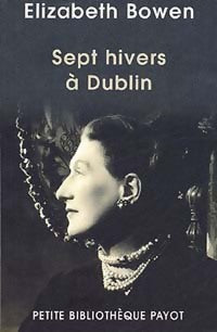 Sept hivers à Dublin - Elizabeth Bowen - Livre