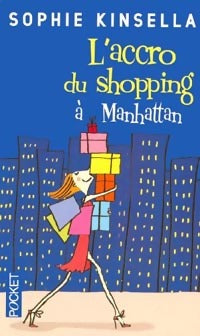 L'accro du shopping à Manhattan - Sophie Kinsella -  Pocket - Livre