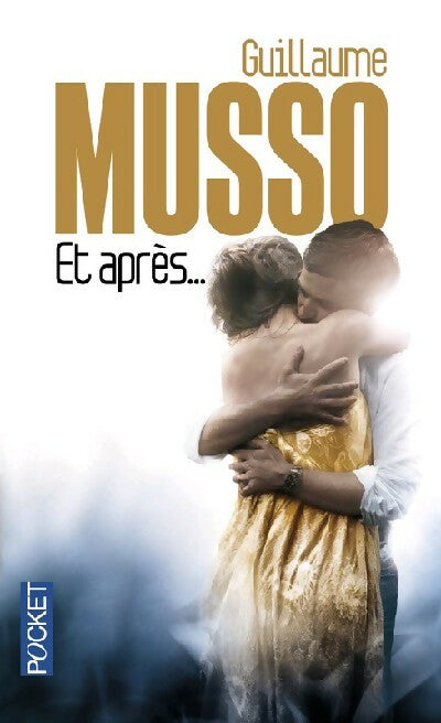 Livrenpoche : Et après... - Guillaume Musso - Livre
