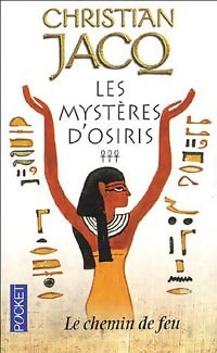 Livrenpoche : Les mystères d'Osiris Tome III : Le chemin de feu - Christian Jacq - Livre