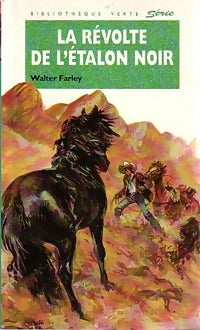 La révolte de l'étalon noir - Walter Farley -  Bibliothèque verte (4ème série) - Livre
