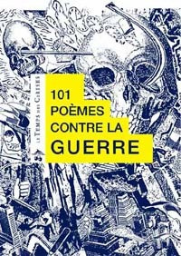 Livrenpoche : 101 poèmes contre la guerre - Francis Combes - Livre