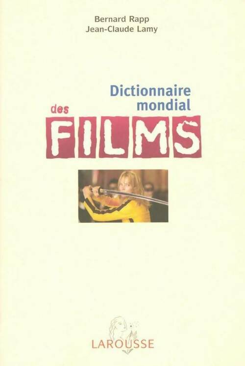 Livrenpoche : Dictionnaire des films - Jean-Claude Lamy - Livre
