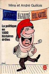 Livrenpoche : La politique en 1000 histoires drôles - Mina Guillois, André Guillois - Livre