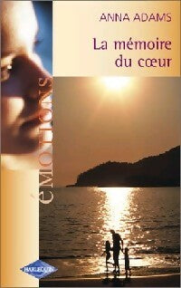 Livrenpoche : La mémoire du coeur - Anna Adams - Livre