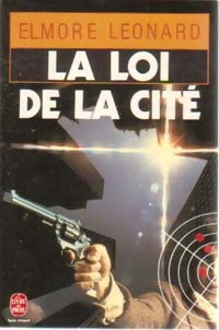 Livrenpoche : La loi de la cité - Elmore Leonard - Livre