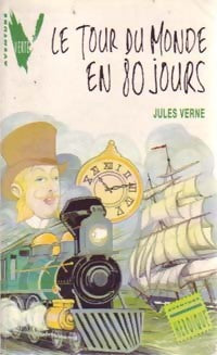 Le tour du monde en 80 jours - Jules Verne -  Aventure Verte - Livre