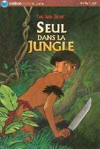 Livrenpoche : Seul dans la jungle - Yves-Marie Clément, Nicolas Wintz - Livre