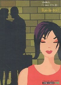 Livrenpoche : Ras-le-bol ! - Michèle Cornec-Utudji - Livre