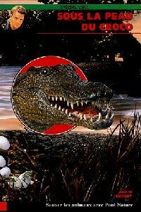 Livrenpoche : Sous la peau du croco - Alain Surget - Livre
