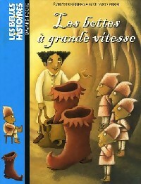 Livrenpoche : Les bottes à grande vitesse - Evelyne Reberg - Livre