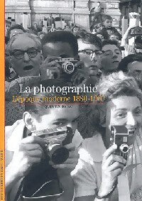 La photographie. L'époque moderne (1880-1960) - Quentin Bajac - Livre